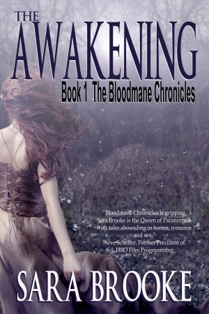 The Awakening Book 1 The Bloodmane Chronicles by Sara Brooke